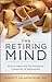 The Retiring Mind: How to Make the Psychological Transition to Retirement (Retiring Mind, #1)
