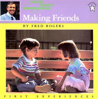 Making Friends (Mr. Rogers)