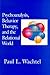 Psychoanalysis, Behavior Therapy, and the Relational World by Paul L. Wachtel