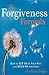 The Forgiveness Formula: How to Let Go of Your Pain and Move On with Life