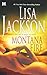 Montana Fire by Lisa Jackson Montana Fire by Lisa Jackson