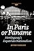 In Paris or Paname: Hemingway’s Expatriate Nationalism (Costerus New Series, 191)