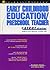 Early Childhood Education/Preschool Teacher Career Starter