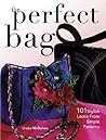 The Perfect Bag: ...