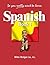 So You Really Want to Learn Spanishbook 1