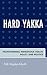 Hard Yakka: Transforming Indigenous Health Policy and Politics