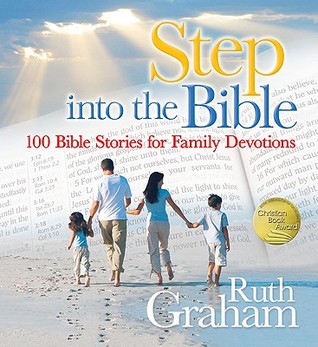 Step into the Bible: 100 Bible Stories for Family Devotions (Paperback)