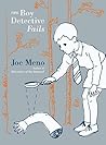 The Boy Detective Fails by Joe Meno