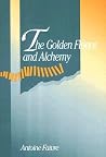 The Golden Fleece and Alchemy (Western Esoteric Traditions) The Golden Fleece and Alchemy (Western Esoteric Traditions)