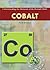 Cobalt (Understanding the Elements of the Periodic Table)