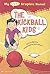The Kickball Kids (My First Graphic Novel)
