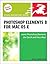 Photoshop Elements 8 for MAC OS X (Visual Quickstart Guide)