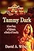 Tammy Dark: A Love Story, a...