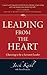 Leading From The Heart by Jack Kahl