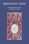 Britannia's Issue: The Rise of British Literature from Dryden to Ossian
