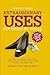 Extraordinary Uses For Ordinary Things: 2, 209 Ways To Save Money And Time