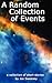 A Random Collection of Events