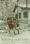 Leaving Year Zero: Stories of Surviving Pol Pot's Cambodia