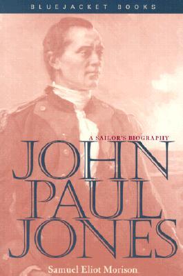 John Paul Jones: A Sailor's Biography (Paperback)
