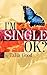 I'm Single, Ok?
