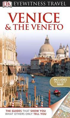 Venice & the Veneto (DK Eyewitness Travel Guide)