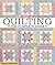 Quilting The Complete Guide