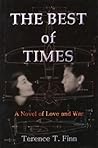 The Best of Times: A Novel of Love and War