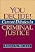 You Decide! Current Debates in Criminal Justice by Bruce N. Waller