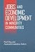 Jobs and Economic Development in Minority Communities