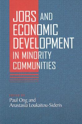 Jobs and Economic Development in Minority Communities (Paperback)