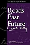 Roads From Past To Future (Legacies of Social Thought Series)