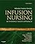 Infusion Nursing by Mary Alexander