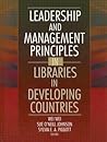 Leadership and Management Principles in Libraries in Developing Countries Leadership and Management Principles in Libraries in Developing Countries