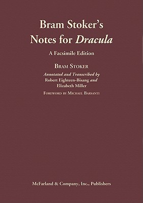 Bram Stoker's Notes for Dracula (Hardcover)