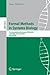 Formal Methods in Systems Biology: First International Workshop, FMSB 2008, Cambridge, UK, June 4-5, 2008, Proceedings (Lecture Notes in Computer Science, 5054)