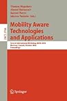 Mobility Aware Technologies and Applications: Second International Workshop, MATA 2005, Montreal, Canada, October 17 -- 19, 2005, Proceedings (Lecture Notes in Computer Science, 3744)