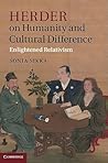 Herder on Humanity and Cultural Difference: Enlightened Relativism