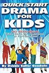 Quick Start Drama for Kids: No Rehearsal Bible Skits for Classroom or Performance
