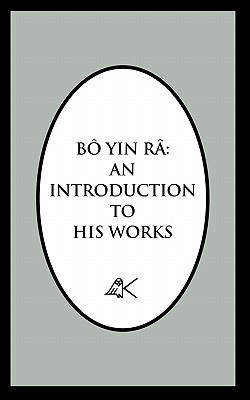 Bô Yin Râ: An Introduction to His Works (Paperback)