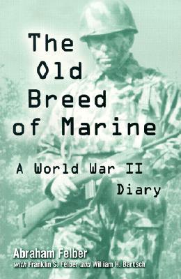 The Old Breed of Marine: A World War II Diary (Paperback)