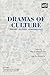 Dramas of Culture: Theory, ...