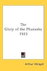 The Glory of the Pharaohs The Glory of the Pharaohs
