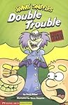 Double Trouble (Jimmy Sniffles)