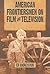 American Frontiersmen on Film and Television by Ed Andreychuk