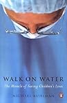Walk on Water: Th...