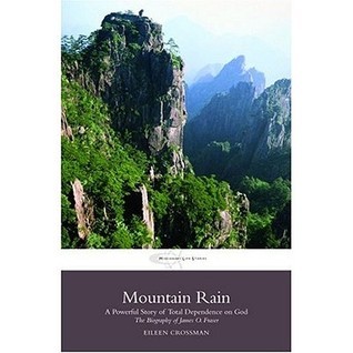 Mountain Rain: A New Biography of James O. Fraser