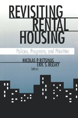 Revisiting Rental Housing: Policies, Programs, and Priorities (Paperback)