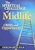 The Spiritual Challenge of Midlife: Crisis and Opportunity