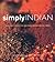 Simply Indian: Sweet and Sp...