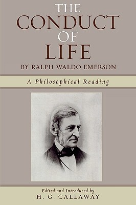 The Conduct of Life: By Ralph Waldo Emerson (Paperback)